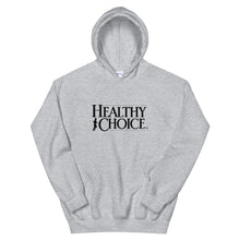 Load image into Gallery viewer, Healthy Choice Hoodie
